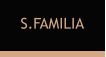 S.FAMILIA